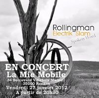 Rollingman Electrik Slam en concert. Le vendredi 27 janvier 2012 à Rennes. Ille-et-Vilaine. 